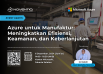 (Acara Gratis) Azure untuk Manufaktur - Meningkatkan Efisiensi Keamanan dan Keberlanjutan